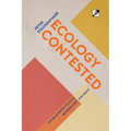 Ecology Contested: Environmental Politics between Left and Right - Paperback