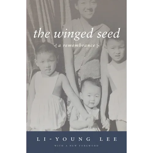 The Winged Seed: A Remembrance - Paperback