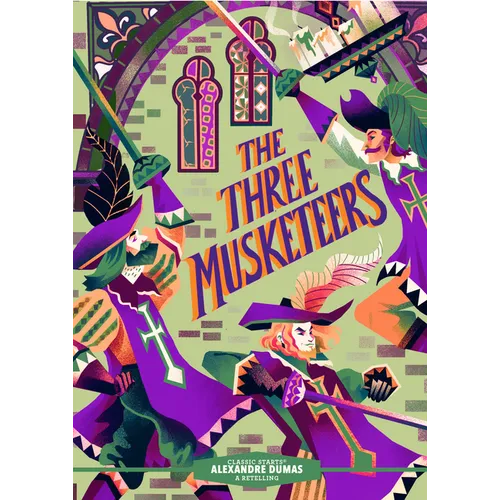 Classic Starts(r) the Three Musketeers - Hardcover