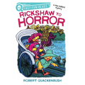 Rickshaw to Horror: A Quix Book - Hardcover