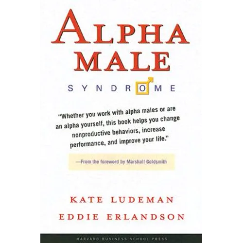 Alpha Male Syndrome - Hardcover