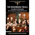 The Nuremberg Trials - The Complete Proceedings Vol 1: The Indictment and OPening Statements