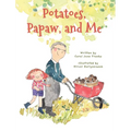 Potatoes, Papaw, and Me - Hardcover