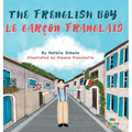 The Frenglish Boy / Le Garçon Franglais - Hardcover