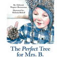 The Perfect Tree for Mrs. B. - Paperback