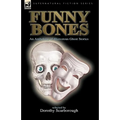 Funny Bones: an Anthology of Humorous Ghost Stories - Paperback