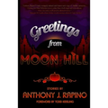 Greetings from Moon Hill - Paperback