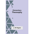 Elementary Theosophy - Paperback