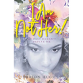 I Am Not Her!: My Past Doesn't Define Me - Paperback