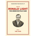Trial of Ronald Light: The Green Bicycle Case - Paperback