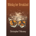 Whisky for Breakfast - Paperback