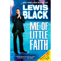 Me of Little Faith: More Me! Less Faith! - Paperback