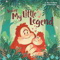 You're My Little Legend - Board Book
