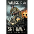Sgt. Hawk: A World War II Novel