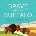 Brave Like a Buffalo - Paperback