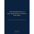 The Reminiscences of Capt. John Vavasour Noel Jr., USN (Ret.): 1912-1991