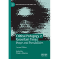 Critical Pedagogy in Uncertain Times: Hope and Possibilities - Paperback