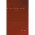 The Virginia Housewife: or Methodical Cook - Hardcover
