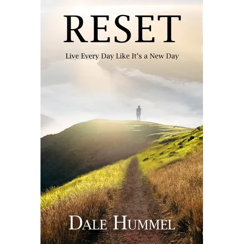 Reset: Live Every Day Like It's a New Day - Paperback