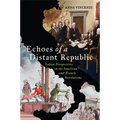 Echoes of a Distant Republic: Italian Perspectives on the American and French Revolutions