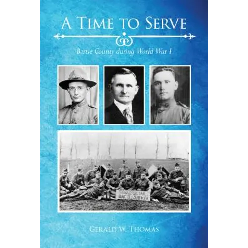 A Time to Serve: Bertie County During World War I