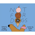 Not for Dogs - Hardcover