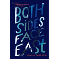 Both Sides Face East. Volume 1: Durable Words