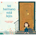 Mi Hermano Está Lejos (My Brother Is Away Spanish Edition) - Hardcover