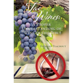 Two Wines: A Proper Understanding of "Wine" in the Bible - Paperback