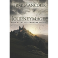 Journeymage: Book Six Of The Spellmonger Series - Paperback