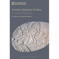 Ancient Egyptian Scribes: A Cultural Exploration - Paperback