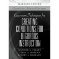 Classroom Techniques for Creating Conditions for Rigorous Instruction - Paperback