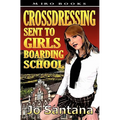 Crossdressing: Sent to Girls Boarding School - Paperback