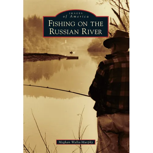 Fishing on the Russian River