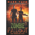 Zombie Fallout 14: The Trembling Path - Paperback