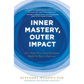 Inner Mastery, Outer Impact: How Your Five Core Energies Hold the Key to Success - Paperback