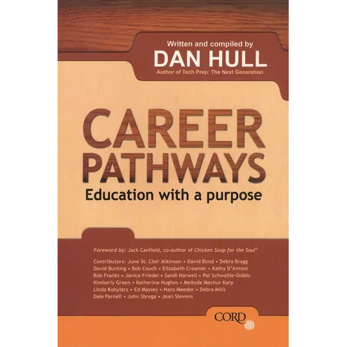 Career Pathways: Education with a Purpose - Paperback