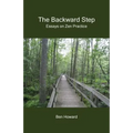 The Backward Step: Essays on Zen Practice - Paperback