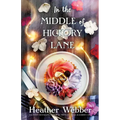 In the Middle of Hickory Lane - Hardcover