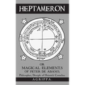 Heptameron: or Magical Elements of Peter de Abano - Paperback