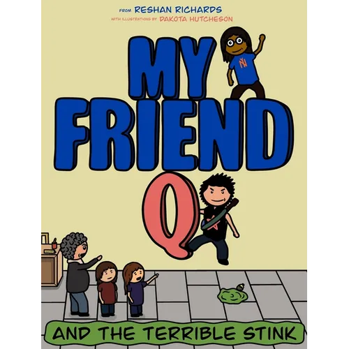 My Friend Q and The Terrible Stink