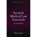 Scottish Medical Law Essentials, 2nd Edition