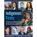 Indigenous Firsts: A History of Native American Achievements and Events - Hardcover