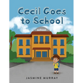Cecil Goes to School - Paperback