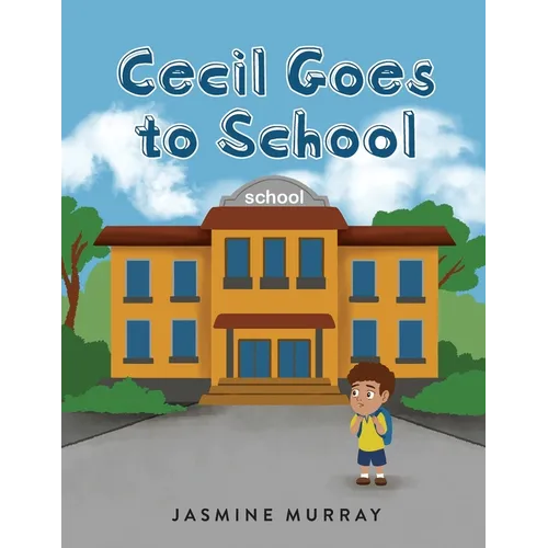 Cecil Goes to School - Paperback