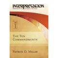 The Ten Commandments: Interpretation: Resources for the Use of Scripture in the Church - Paperback