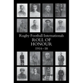 The Rugby Football Internationals Roll of Honour