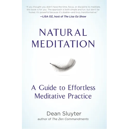 Natural Meditation: A Guide to Effortless Meditative Practice - Paperback