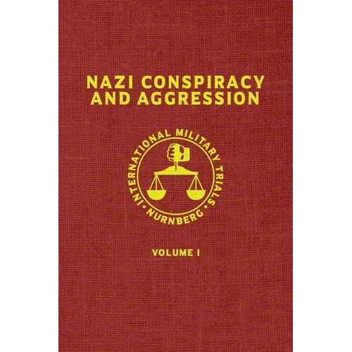 Nazi Conspiracy And Aggression: Volume I (The Red Series)