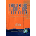 Research Methods in Social Studies Education: Contemporary Issues and Perspectives (PB) - Paperback